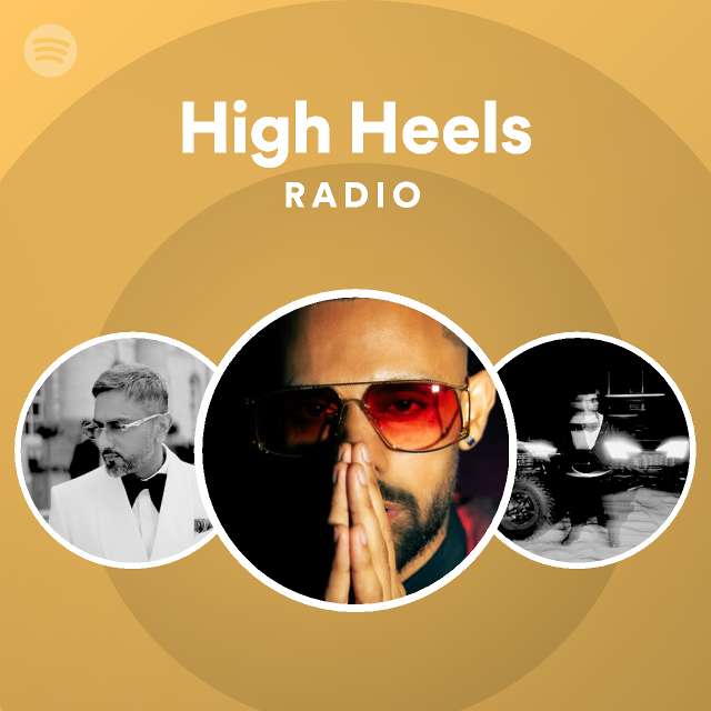 High Heels Radio Playlist By Spotify Spotify 2612