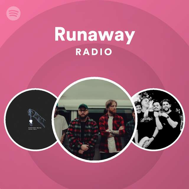 Runaway Radio - Playlist By Spotify 