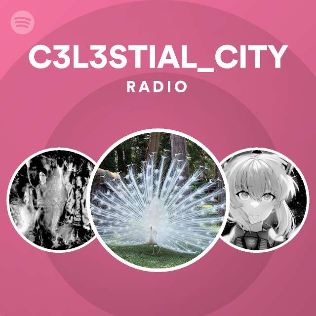 C L Stial City Radio Playlist By Spotify Spotify