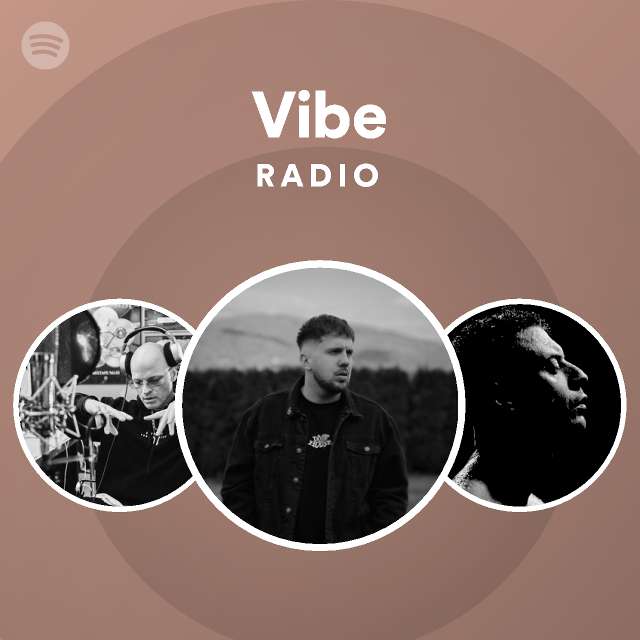 Vibe Radio - playlist by Spotify | Spotify