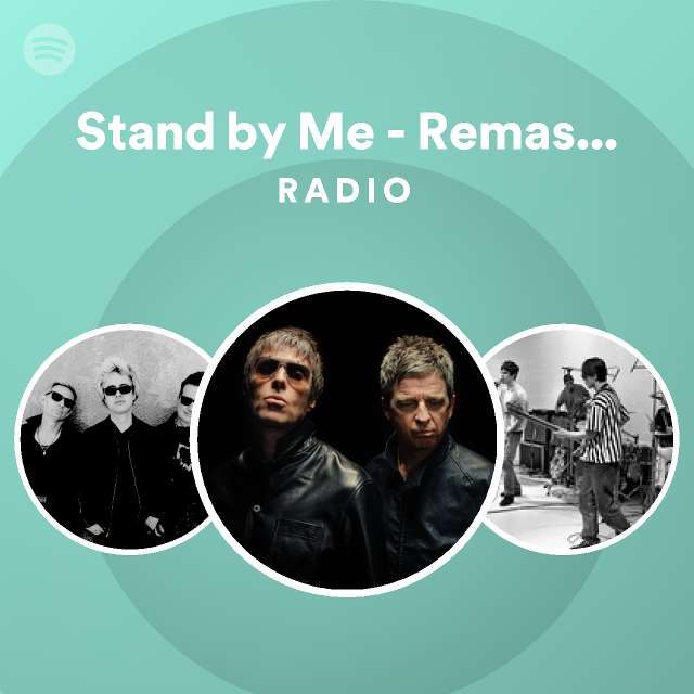Stand by Me - Remastered Radio | Spotify Playlist