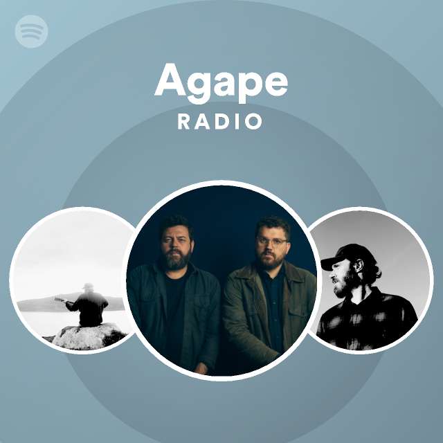 Agape Radio - playlist by Spotify | Spotify