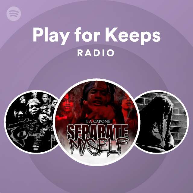 Play for Keeps Radio Spotify Playlist