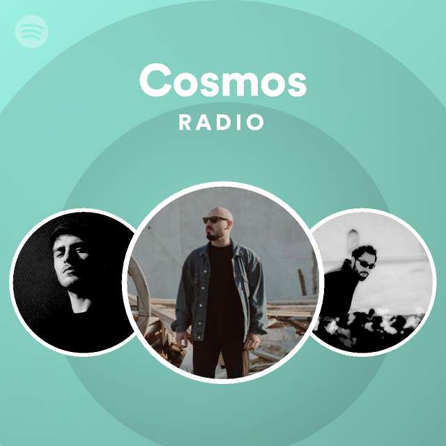 Cosmos Radio playlist by Spotify Spotify