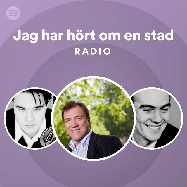 jag-har-h-rt-om-en-stad-radio-playlist-by-spotify-spotify
