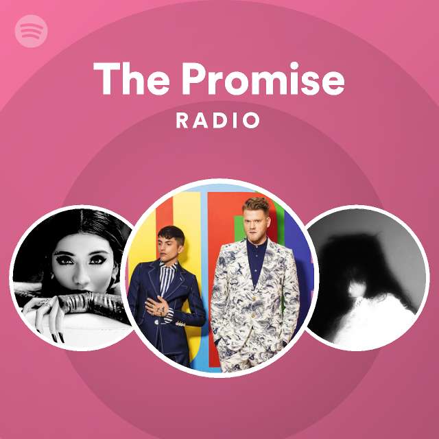 The Promise Radio - playlist by Spotify | Spotify