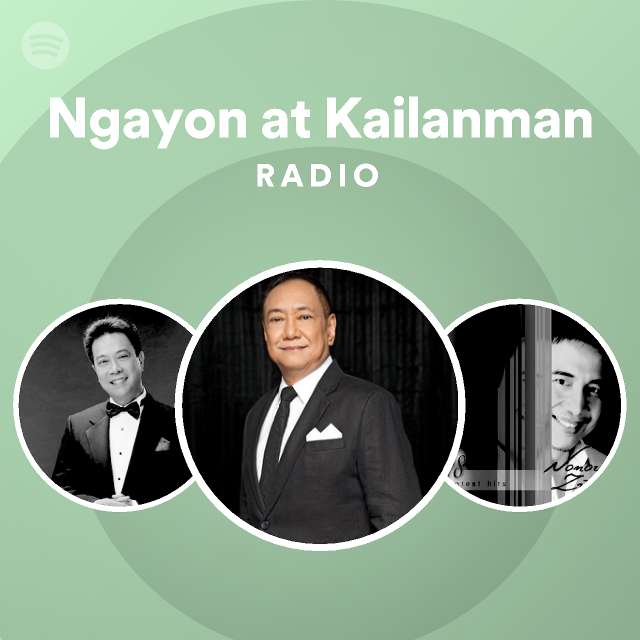 Ngayon at Kailanman Radio - playlist by Spotify | Spotify