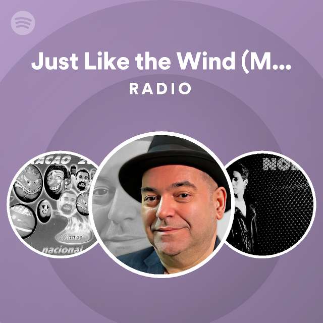 Just Like the Wind (Melody) [feat. Peter Fontaine] Radio playlist by