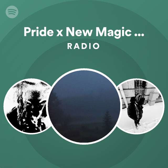 Pride x New Magic Wand Radio playlist by Spotify Spotify