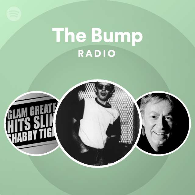 The Bump Radio - playlist by Spotify | Spotify