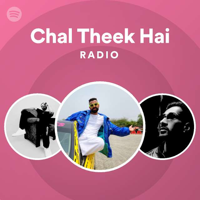 Chal Theek Hai Radio - playlist by Spotify | Spotify