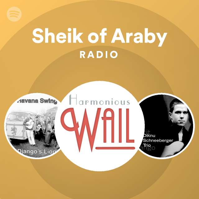 Sheik of Araby Radio Spotify Playlist