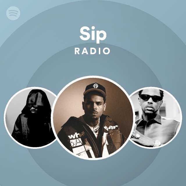 Sip Radio - playlist by Spotify | Spotify