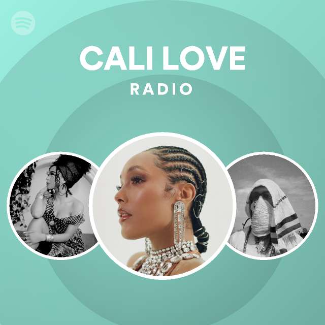 CALI LOVE Radio - playlist by Spotify | Spotify