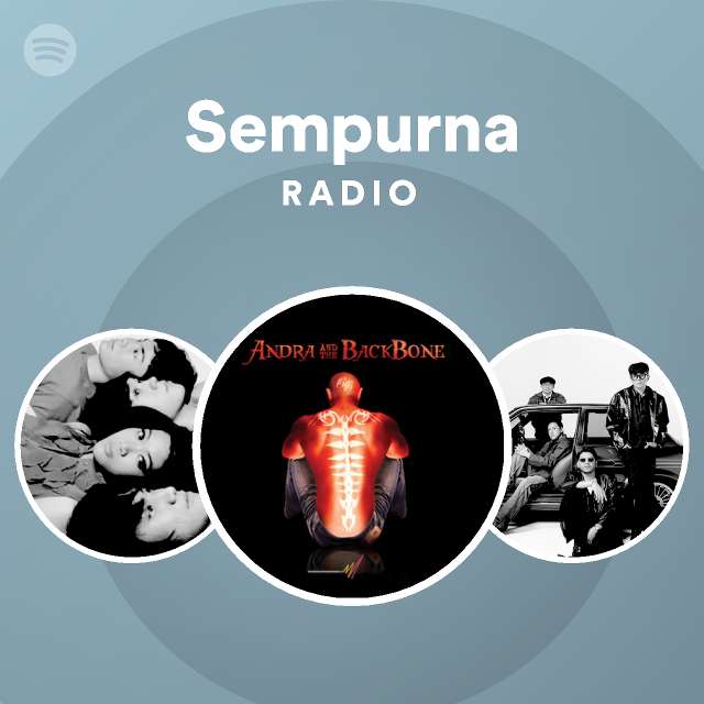 Sempurna Radio - playlist by Spotify | Spotify