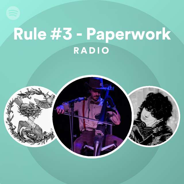 Rule #3 - Paperwork Radio - playlist by Spotify | Spotify