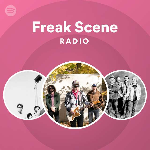 Freak Scene Radio - playlist by Spotify | Spotify