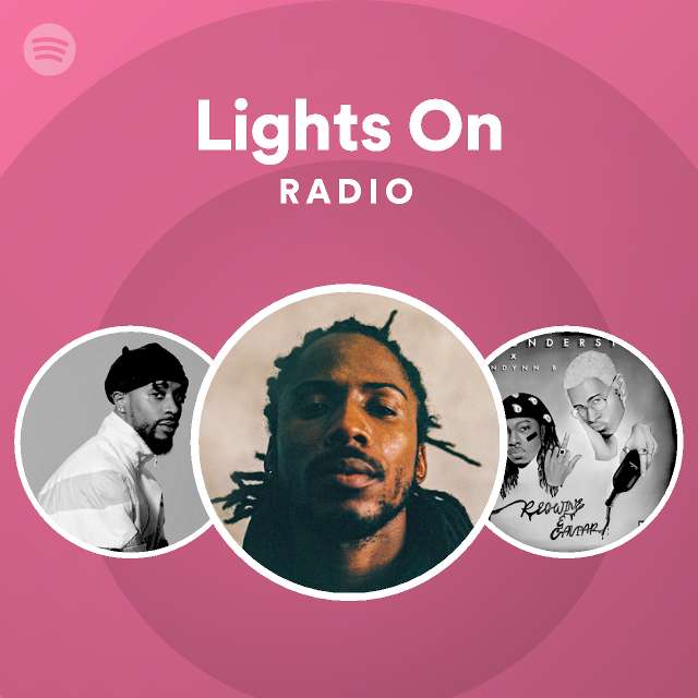 Lights On Radio - playlist by Spotify | Spotify