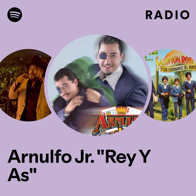 Arnulfo Jr. "Rey Y As" Radio