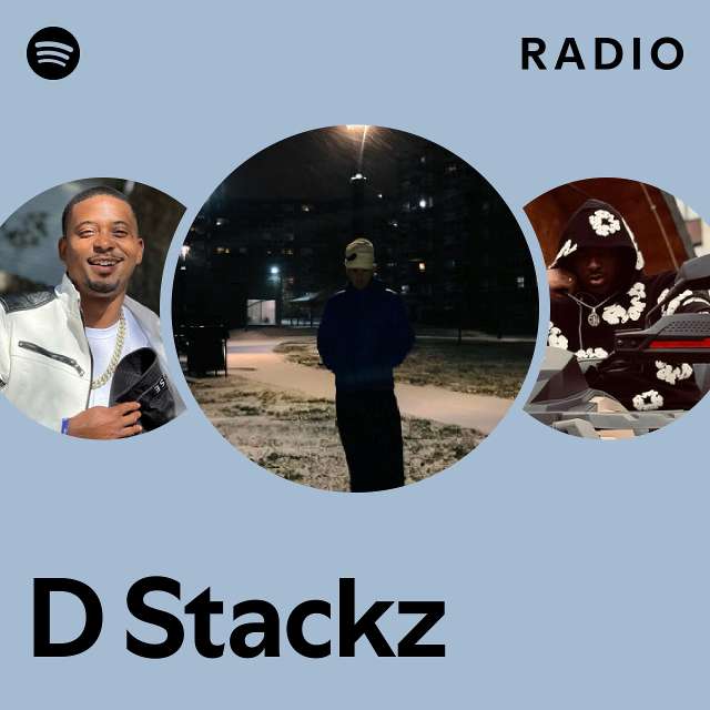 D Stackz Radio - playlist by Spotify | Spotify