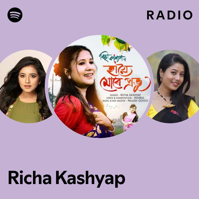 Richa Kashyap Radio - Playlist By Spotify | Spotify