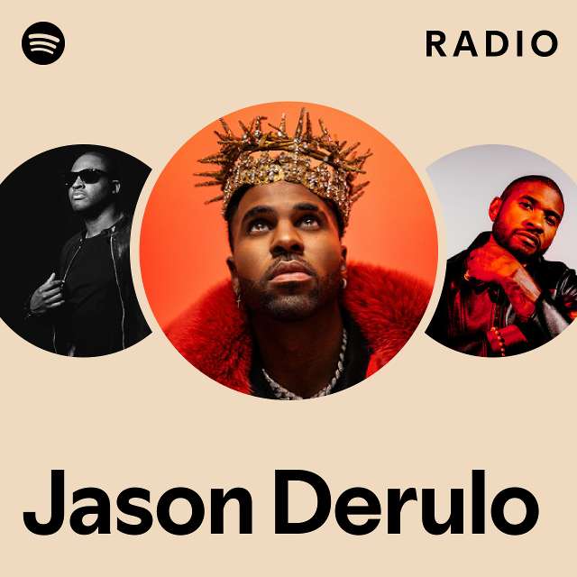 Jason Derulo Radio playlist by Spotify Spotify