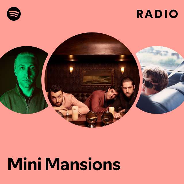 Mini Mansions Spotify