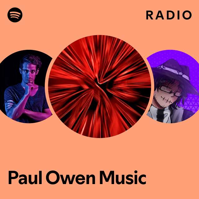 Paul Owen Music Radio - playlist by Spotify | Spotify