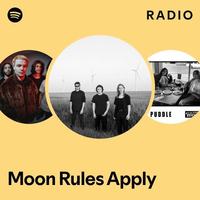 Moon Rules Apply Radio playlist by Spotify Spotify