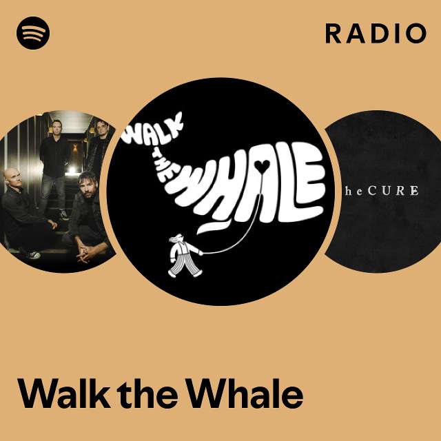 Walk the whale radio playlist by spotify spotify