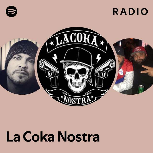 La Coka Nostra | Spotify