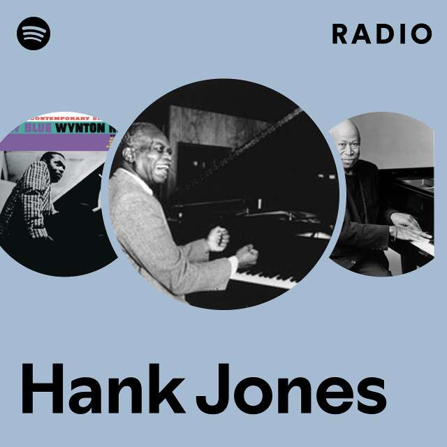 Hank Jones | Spotify