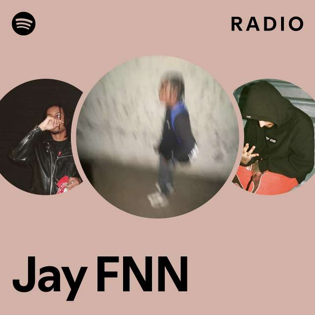 Jay FNN Radio - playlist by Spotify | Spotify