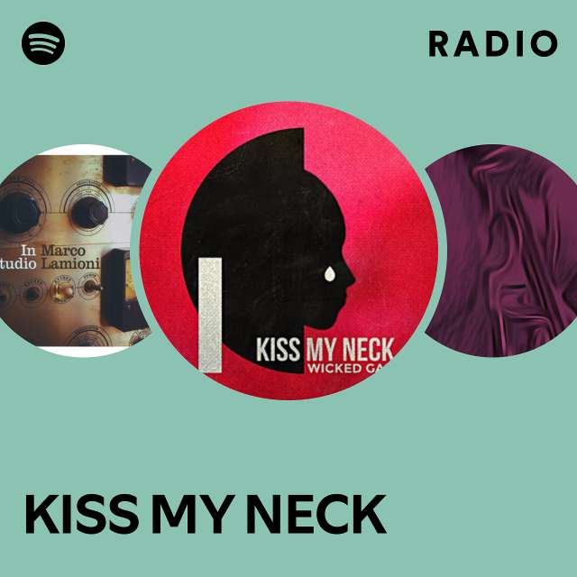 kiss my neck