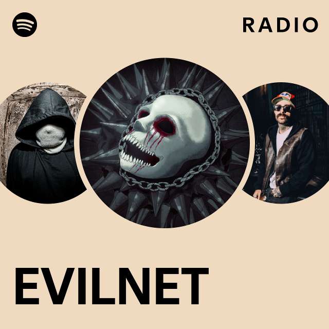 Evilnet radio playlist by spotify spotify