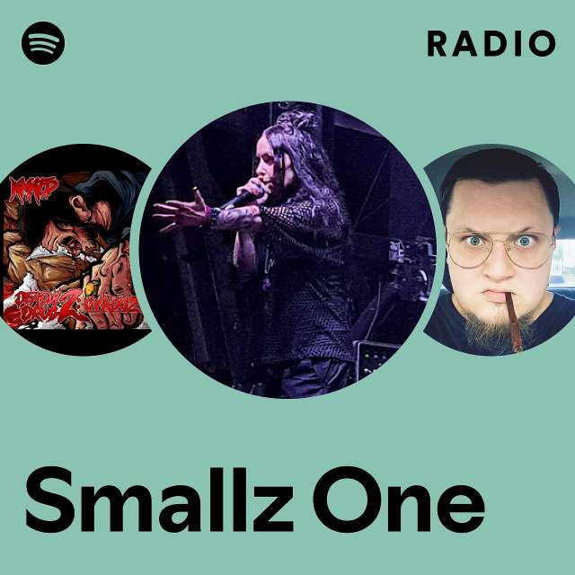 Smallz One Radio - playlist by Spotify