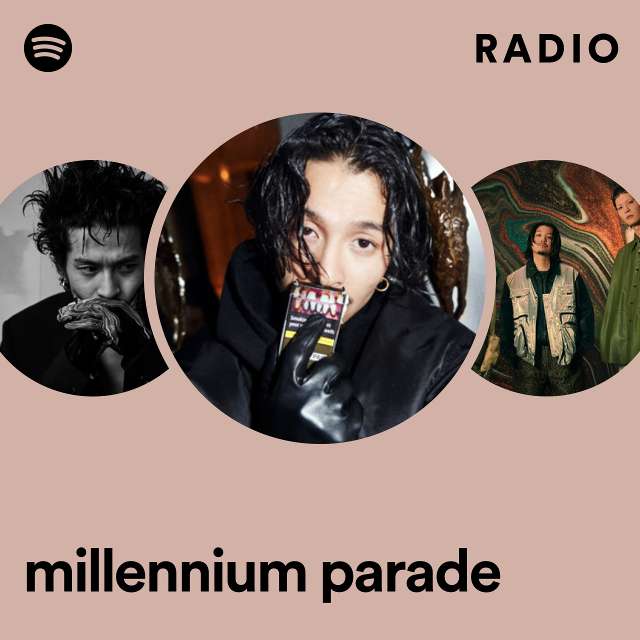 millennium parade Radio - playlist by Spotify | Spotify
