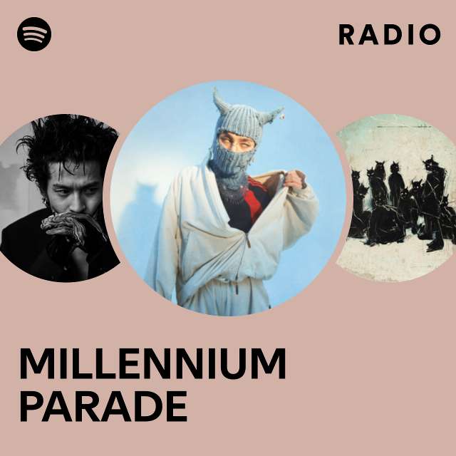 millennium parade | Spotify