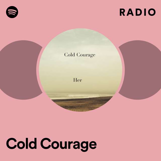 Cold Courage Radio