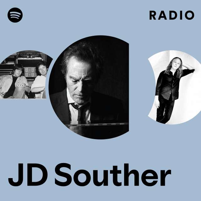 JD Souther Radio - playlist by Spotify
