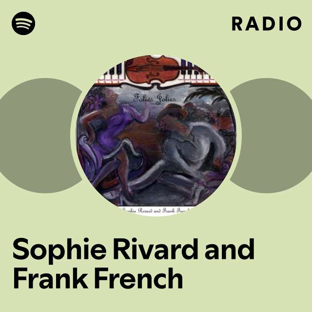 Sophie Rivard and Frank French Radio