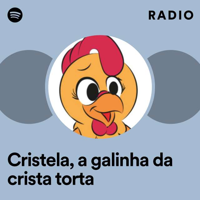 Cristela, a galinha da crista torta Radio
