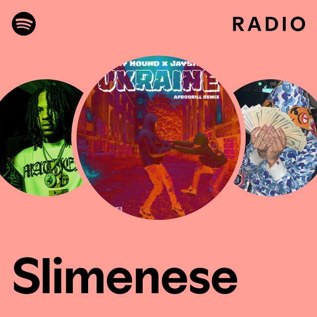 Slimenese Radio - playlist by Spotify | Spotify