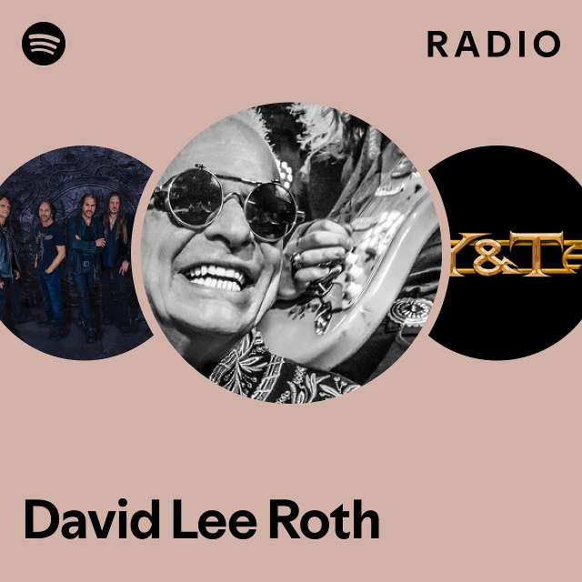 David Lee Roth Radio - playlist by Spotify | Spotify