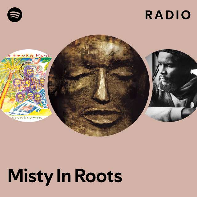 Misty In Roots | Spotify