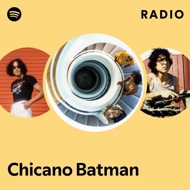 Chicano Batman Radio
