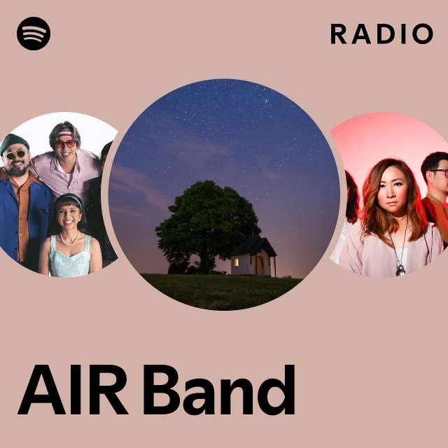 AIR Band Radio playlist by Spotify Spotify