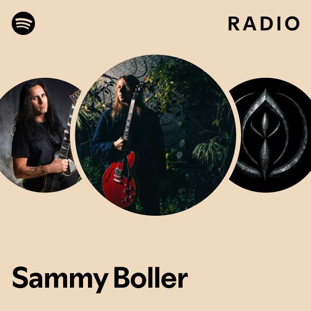 Sammy Boller Radio Playlist By Spotify Spotify