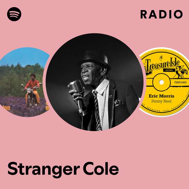 Stranger Cole | Spotify