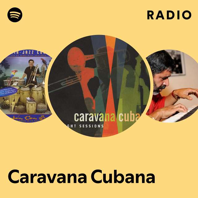 Caravana Cubana Spotify